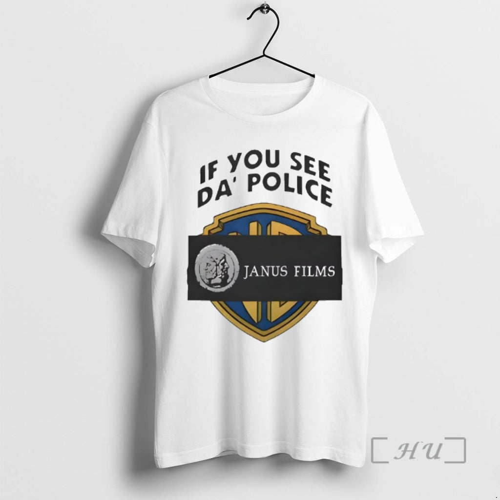Officials If You See Da Police Janus Films T-Shirts, Hoodie, Sweatshirt | PopFlextees.com