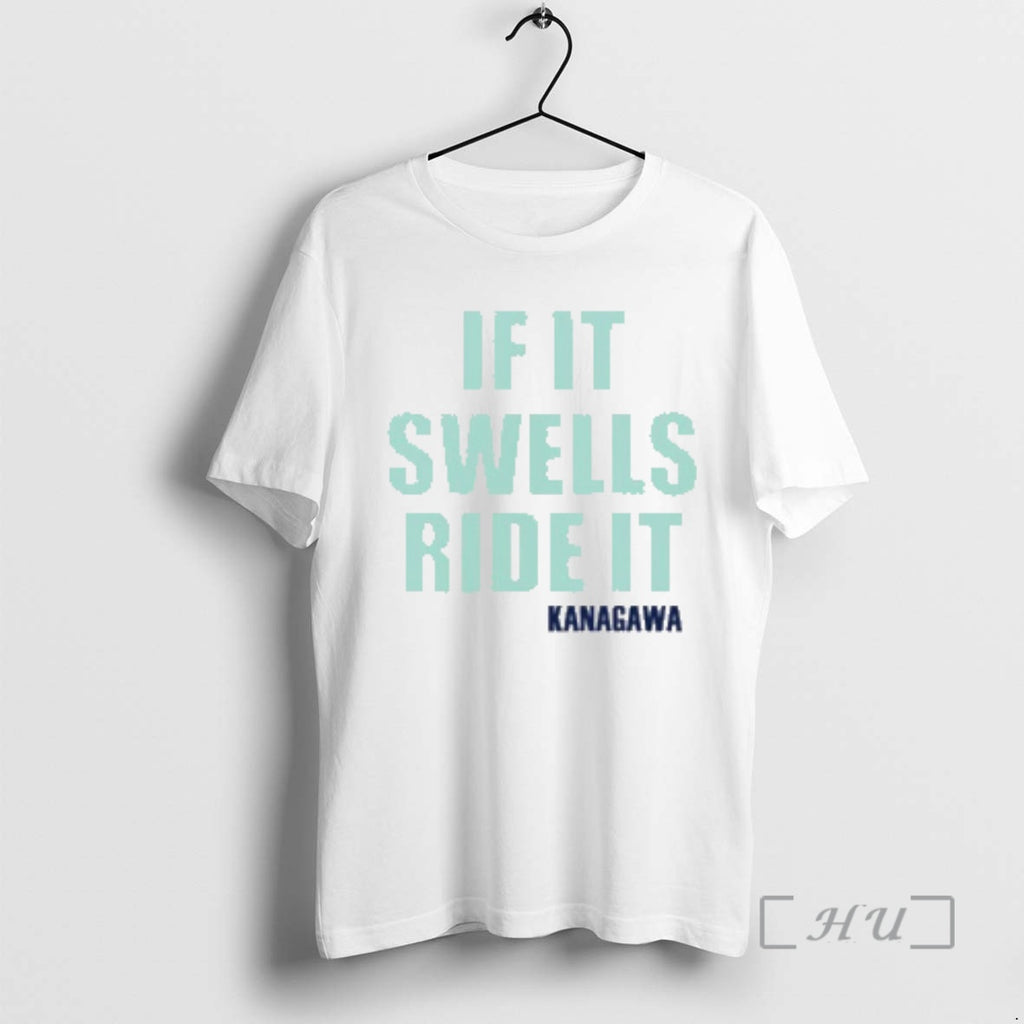 Officials If It Swells Ride It Kanagawa T-Shirts, Hoodie, Sweatshirt | PopFlextees.com