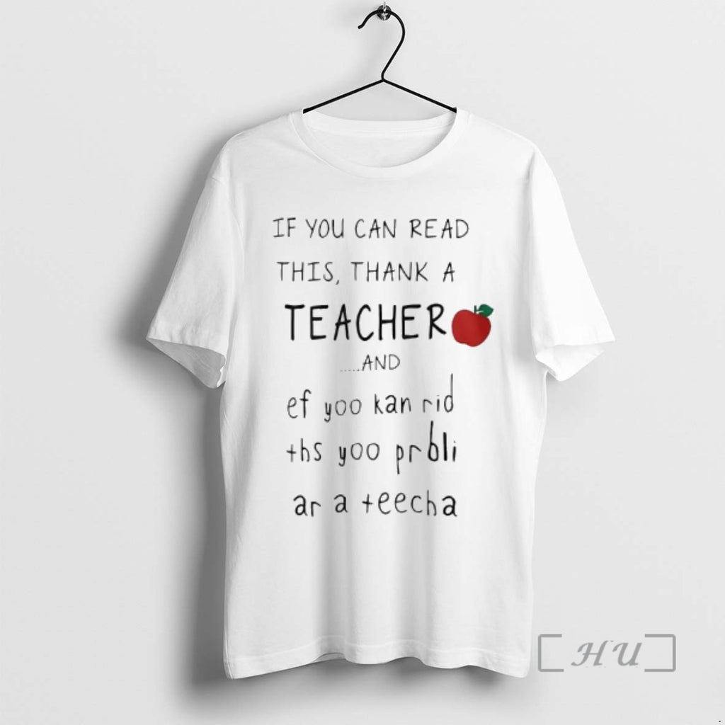 Officials If You Can Read This Thank A Teacher And Ef Yoo Kan Rid Ths T-Shirts, Hoodie, Sweatshirt | PopFlextees.com