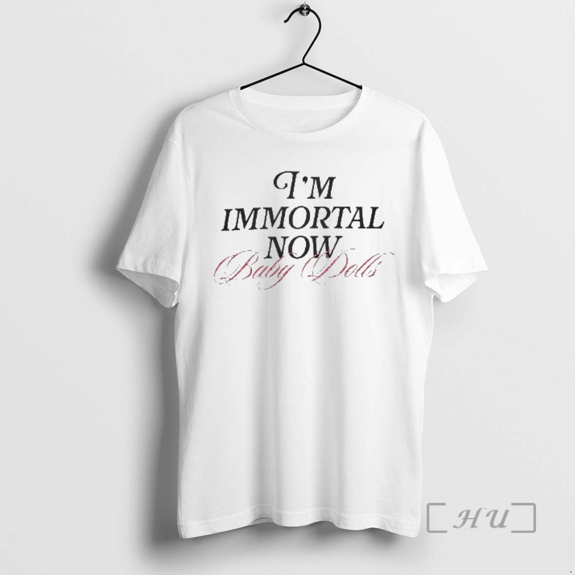 Officials Im Immortal Now Baby Baby Dolls T-Shirts, Hoodie, Sweatshirt | PopFlextees.com