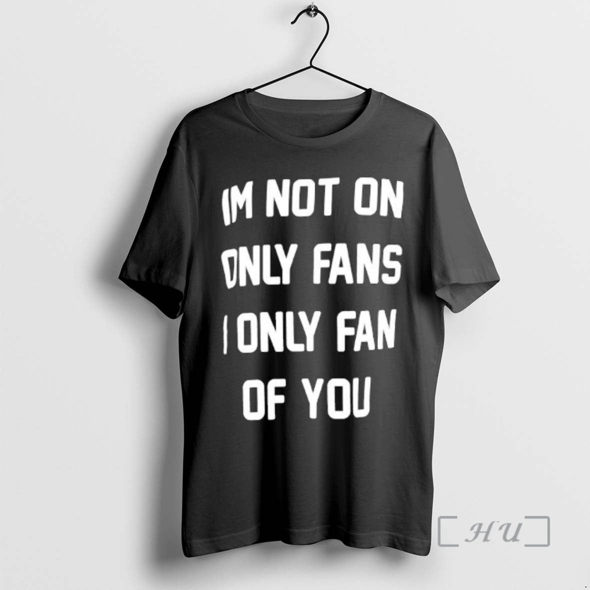 Officials Im Not On Only Fans I Only Fan Of You Graphic Premium T Shirts Hoodie, Sweatshirt | PopFlextees.com