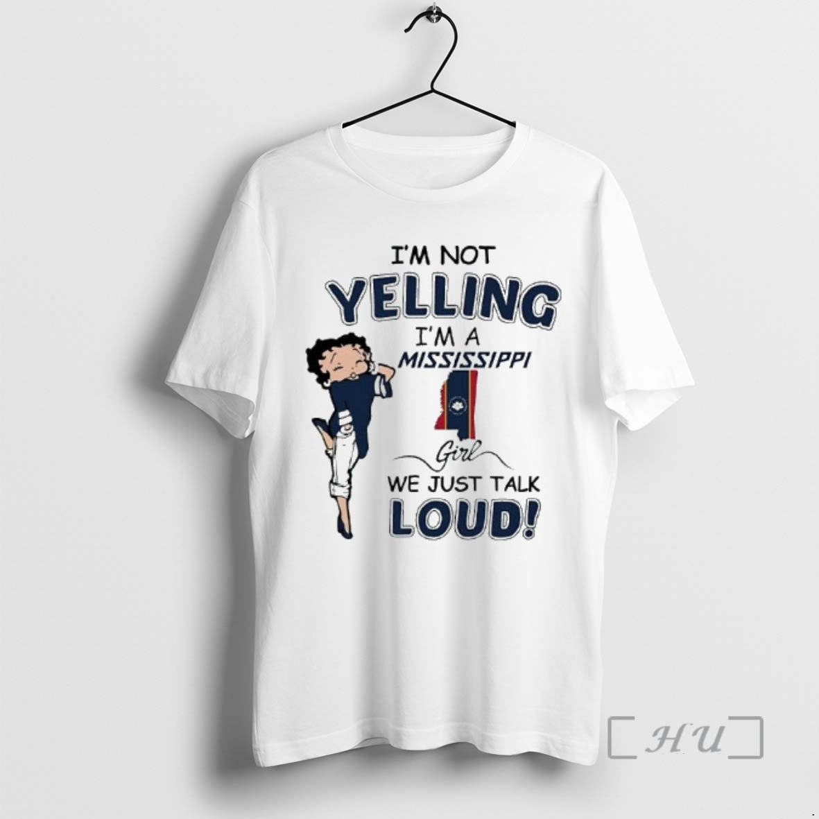 Officials Im Not Yelling Im Mississippi Girl We Just Talk Loud Betty Girl T-Shirts, Hoodie, Sweatshirt