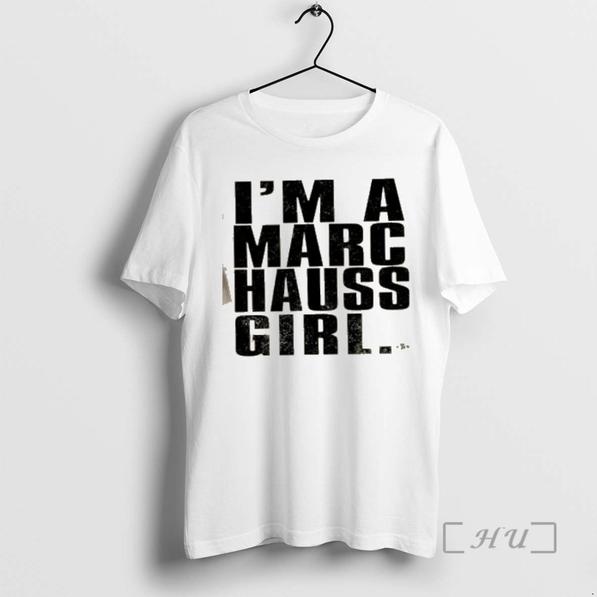 Officials Im A Marc Hauss Girl T-Shirts, Hoodie, Sweatshirt | PopFlextees.com