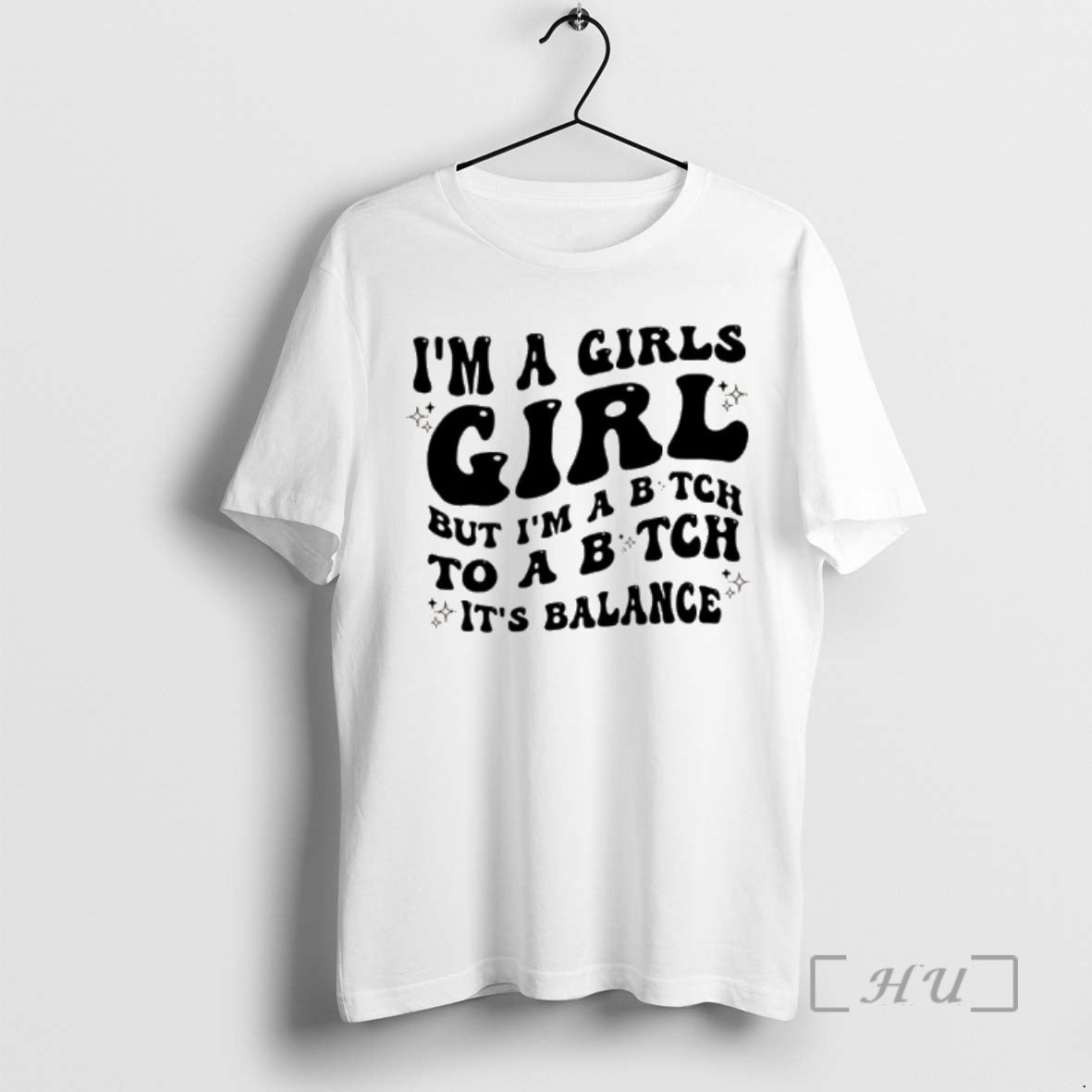 Officials Im A Girls Girl But Im A Bitch To A Bitch Its Balance Premium T-Shirts, Hoodie, Sweatshirt | PopFlextees.com