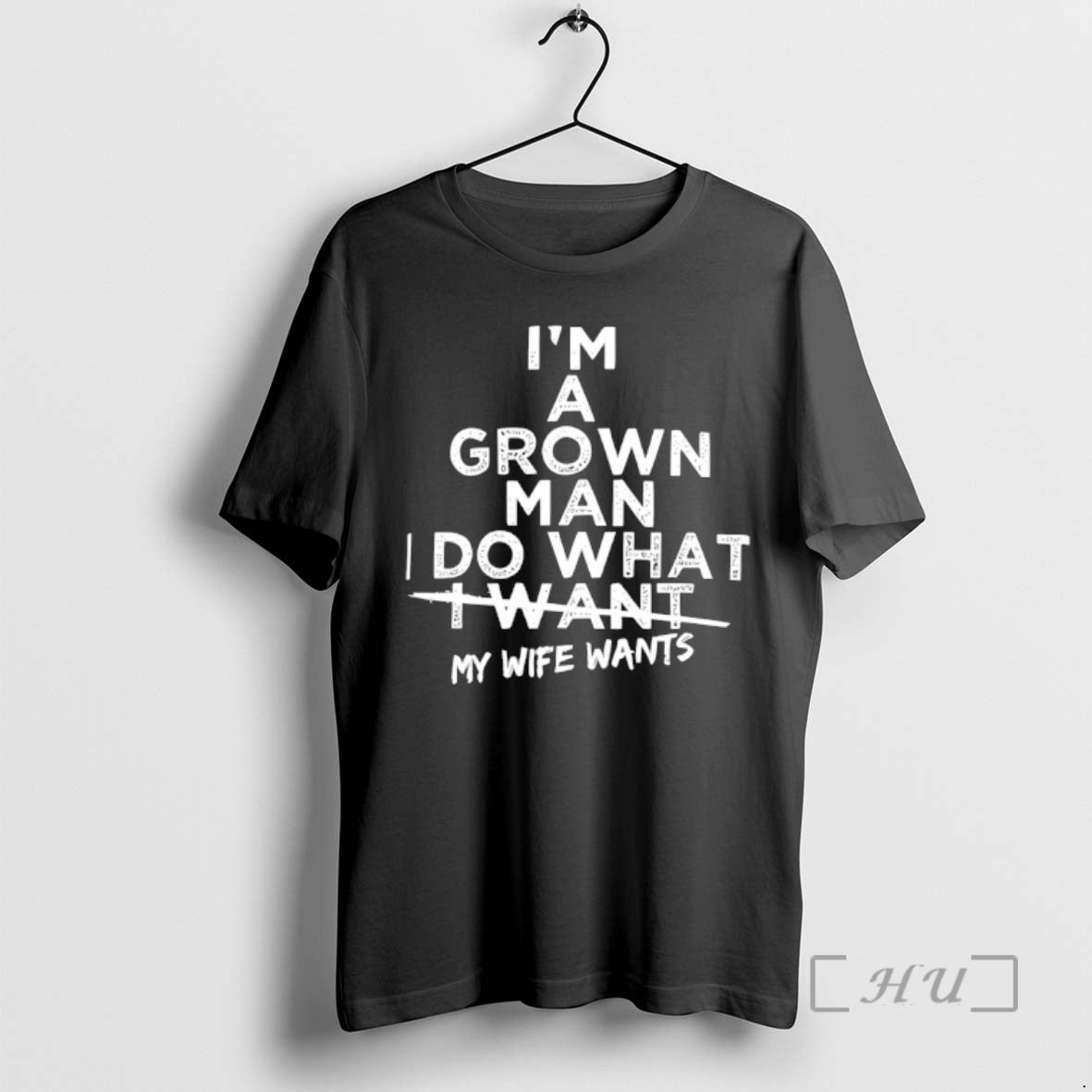 Officials Im A Grown Man I Do What I Want My Wife Wants Premium T-Shirts, Hoodie, Sweatshirt | PopFlextees.com