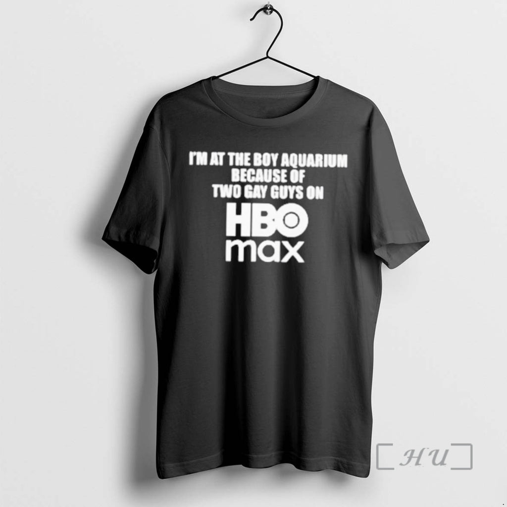 Officials Im At The Boy Aquarium Because Of Two Gay Guys On Hbo Max Premium T-Shirts, Hoodie, Sweatshirt | PopFlextees.com