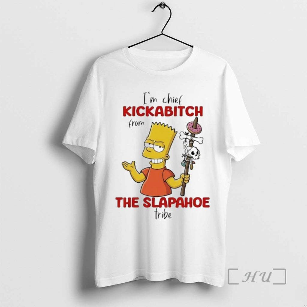 Officials Im Chie Kickabitch From The Slapahoe Tribe T-Shirts, Hoodie, Sweatshirt | PopFlextees.com