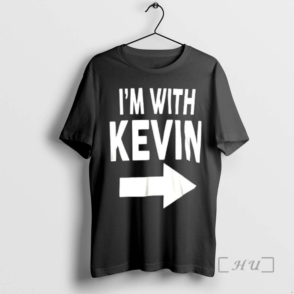 Officials Im With Kevin Arrow Indicating Direction T-Shirts, Hoodie, Sweatshirt | PopFlextees.com