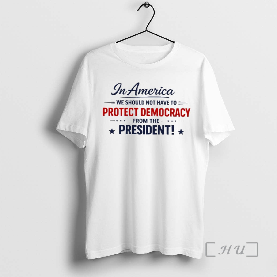 Officials In America We Should Not Have To Protect Democracy From The President 2026 Premium T-Shirts, Hoodie, Sweatshirt