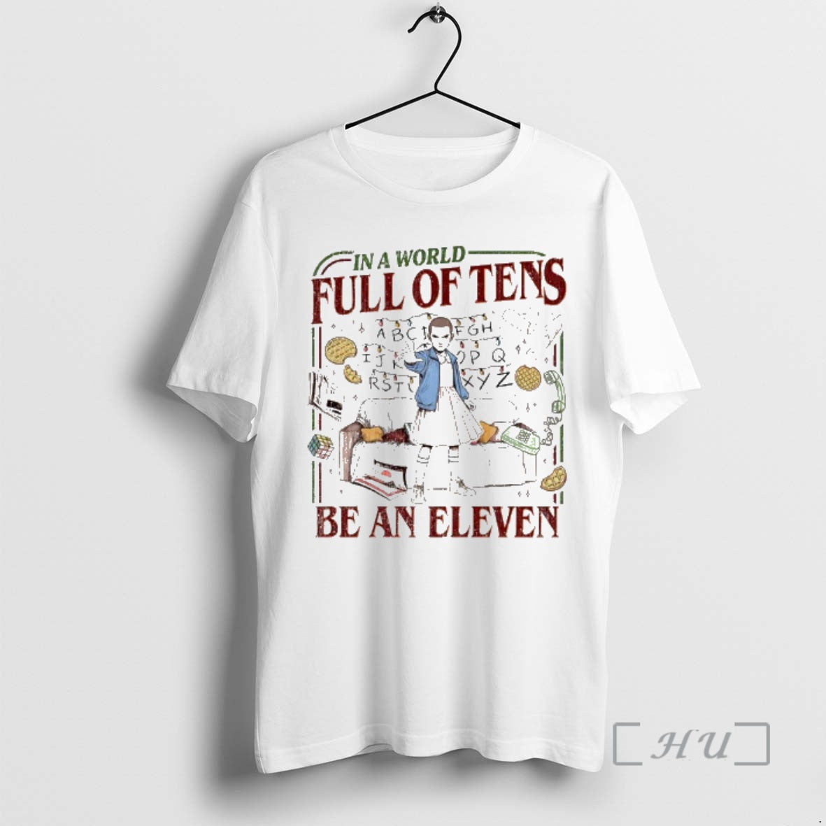 Officials In A World Full Of Tens Be An Eleven Upside Down World Premium T-Shirts, Hoodie, Sweatshirt | PopFlextees.com