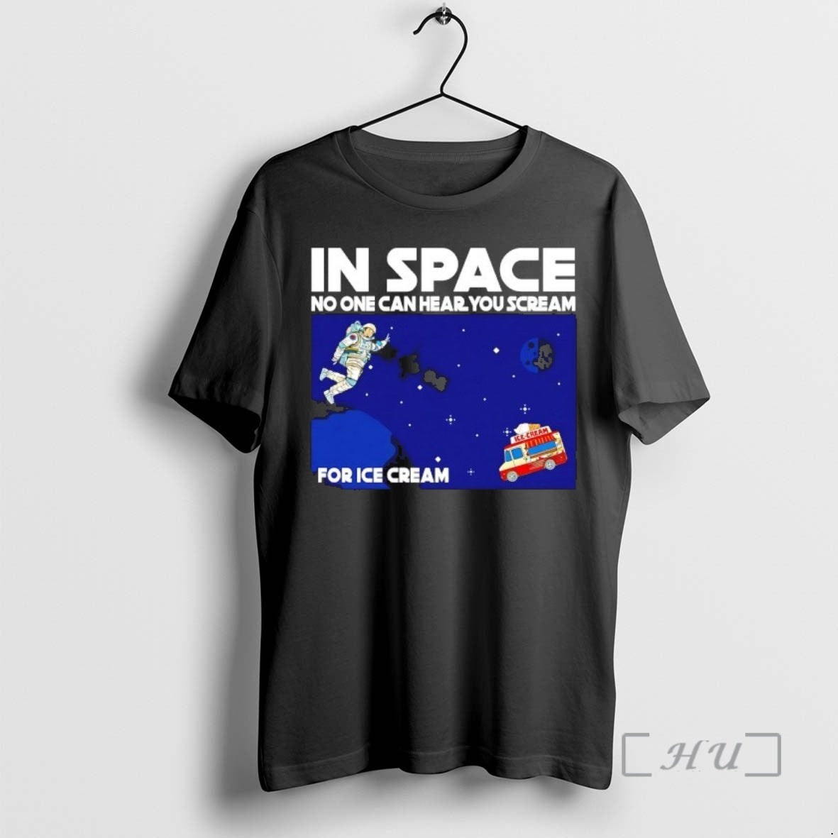 Officials In Space No One Can Hear You Scream For Ice Cream Premium T Shirts Hoodie, Sweatshirt | PopFlextees.com