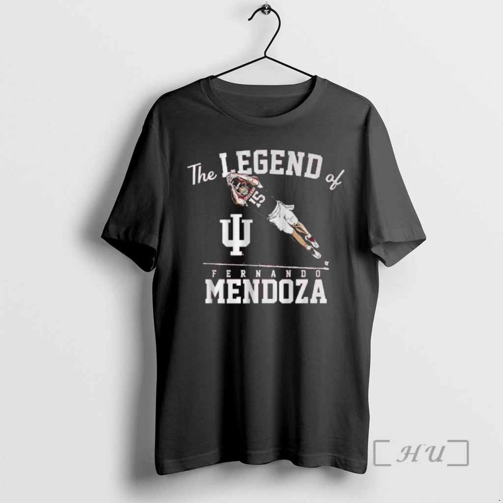 Officials Indiana Football The Legend Of Fernando Mendoza T-Shirts, Hoodie, Sweatshirt | PopFlextees.com