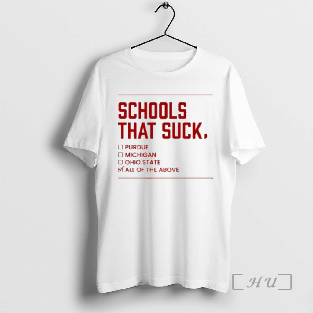 Officials Indiana Schools That Suck All Of The Above T-Shirts, Hoodie, Sweatshirt | PopFlextees.com