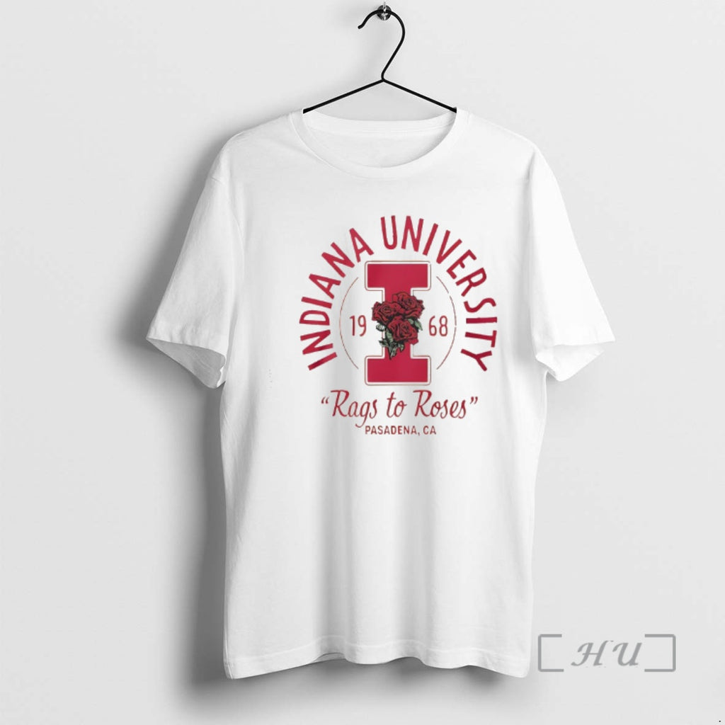 Officials Indiana University 1968 Rags To Roses Pasadena Ca T-Shirts, Hoodie, Sweatshirt | PopFlextees.com