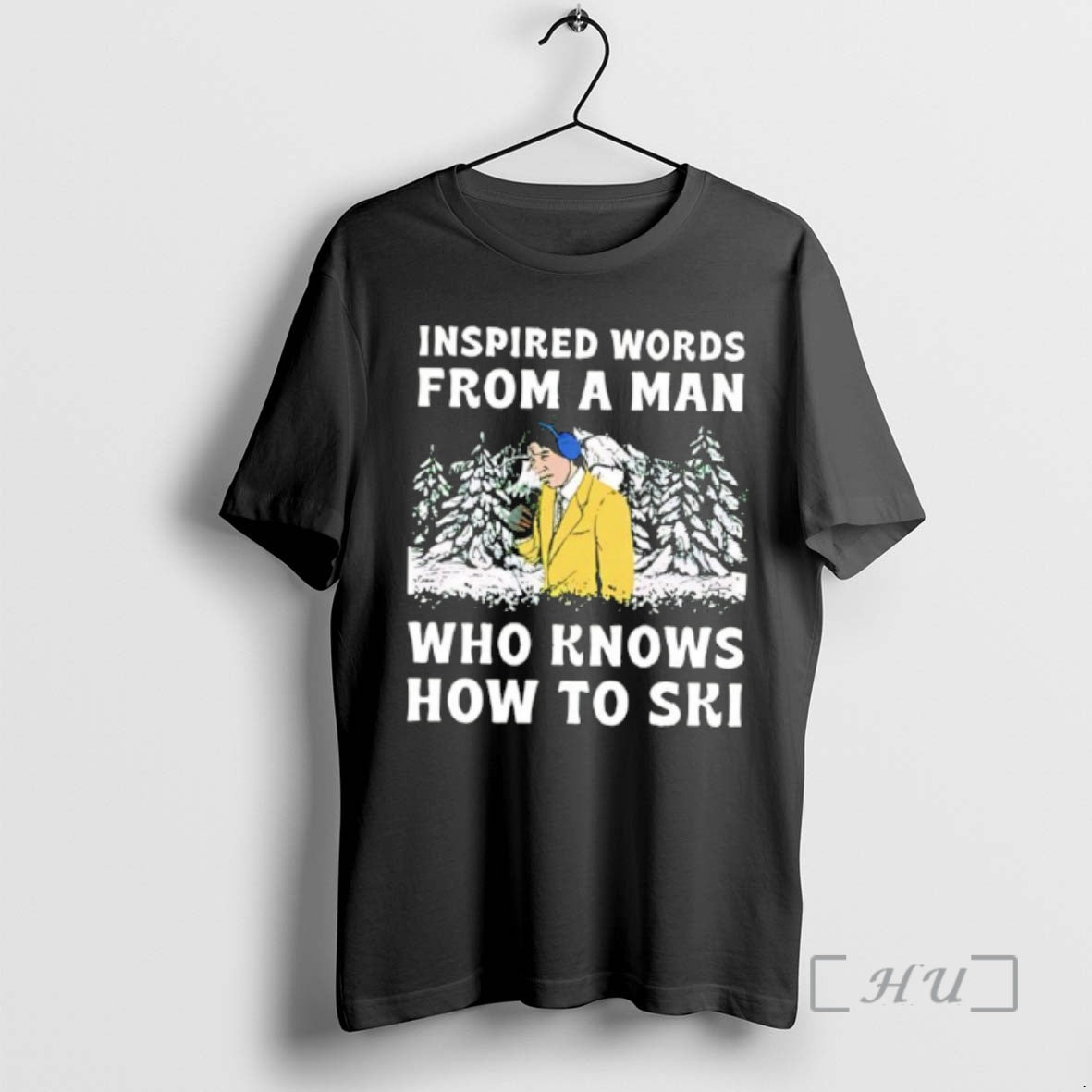 Officials Inspired Words From A Man Who Knows How To Ski Premium T Shirts Sweater Hoodie, Sweatshirt | PopFlextees.com