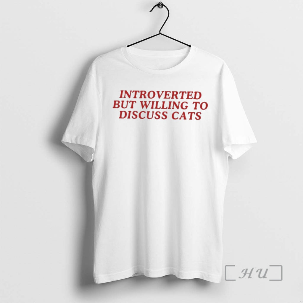 Officials Introverted But Willing Discuss Cats T-Shirts, Hoodie, Sweatshirt | PopFlextees.com