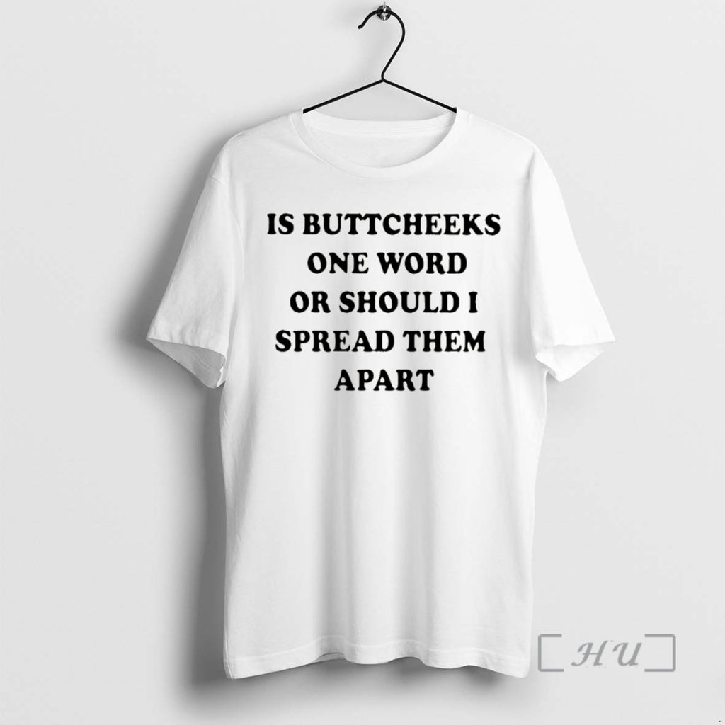 Officials Is Buttcheeks One Word Or Should I Spread Them Apart Christmas Premium T Shirts Hoodie, Sweatshirt