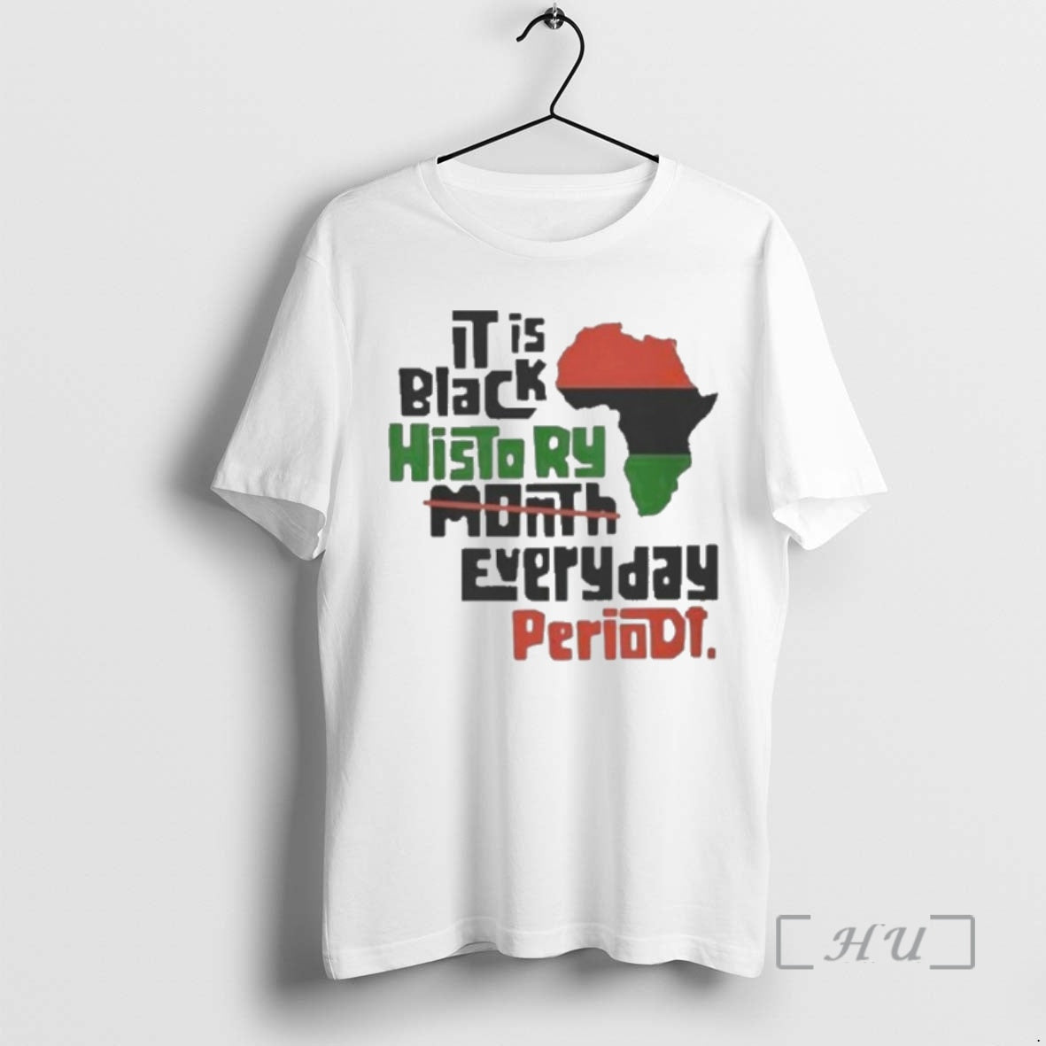 Officials It Is Black History Month Everyday Periodt T-Shirts, Hoodie, Sweatshirt | PopFlextees.com