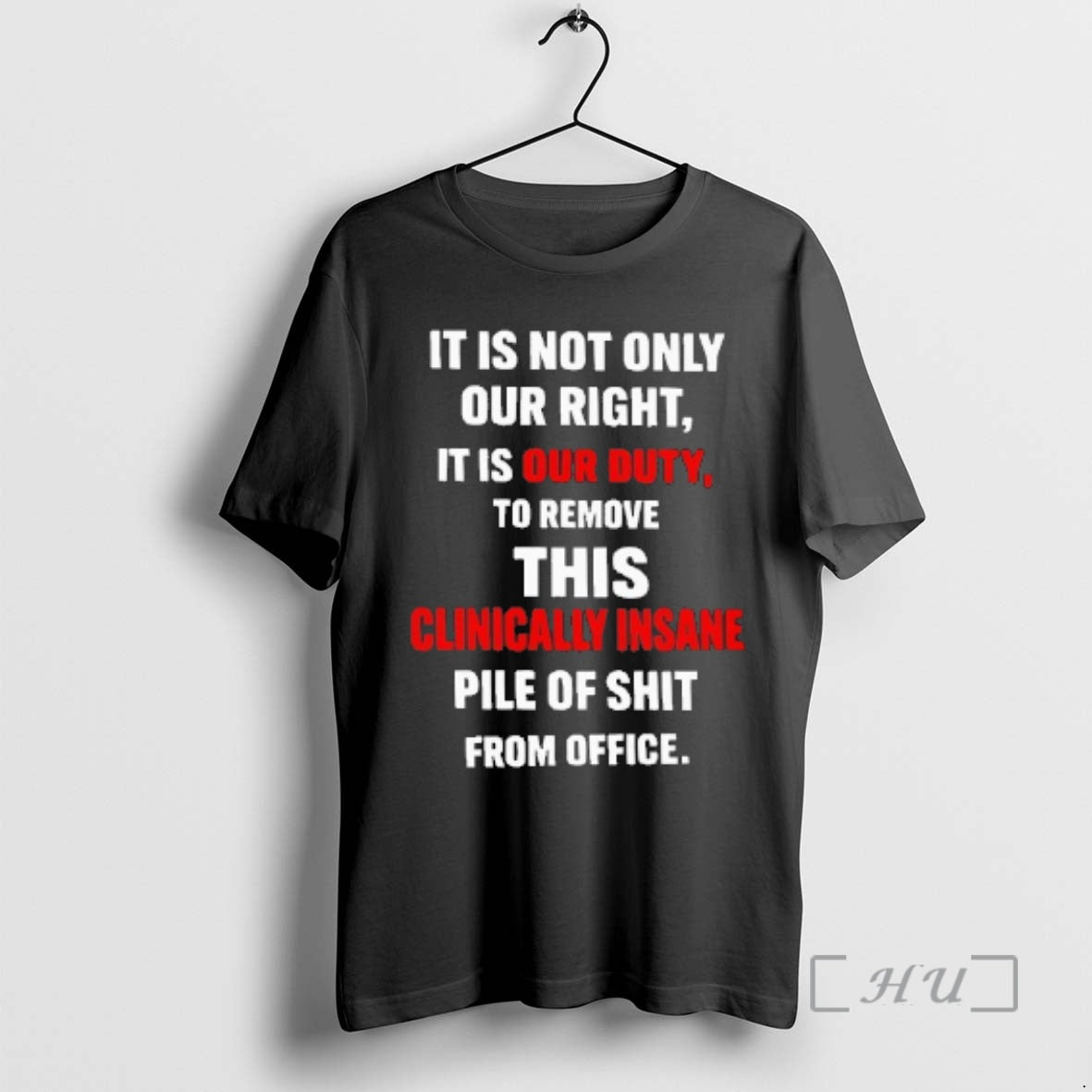 Officials It Is Not Only Our Right It Is Our Duty To Remove This Clinically T-Shirts, Hoodie, Sweatshirt | PopFlextees.com