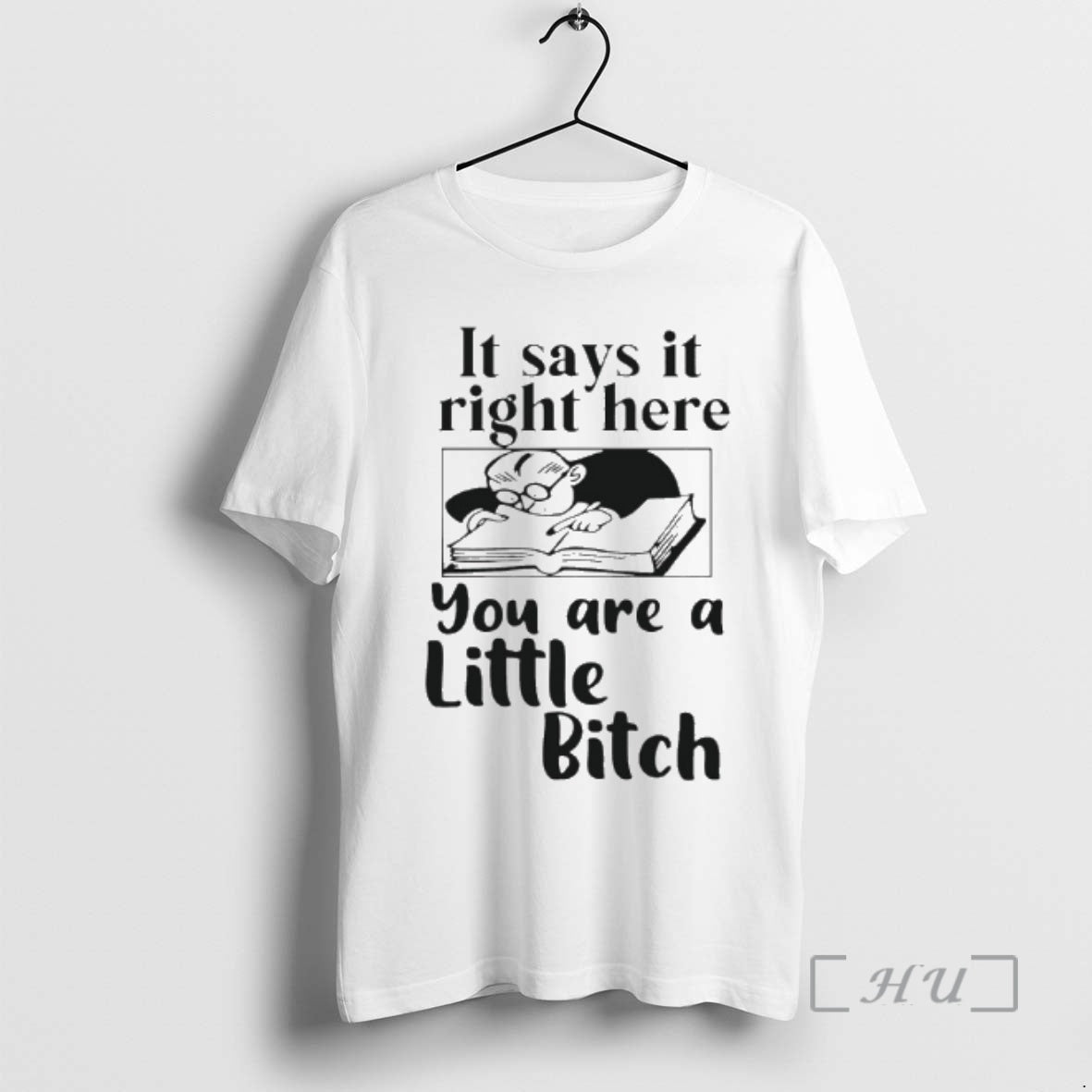 Officials It Says It Right Here You Are A Little Bitch Premium T Shirts Sweater Hoodie, Sweatshirt | PopFlextees.com