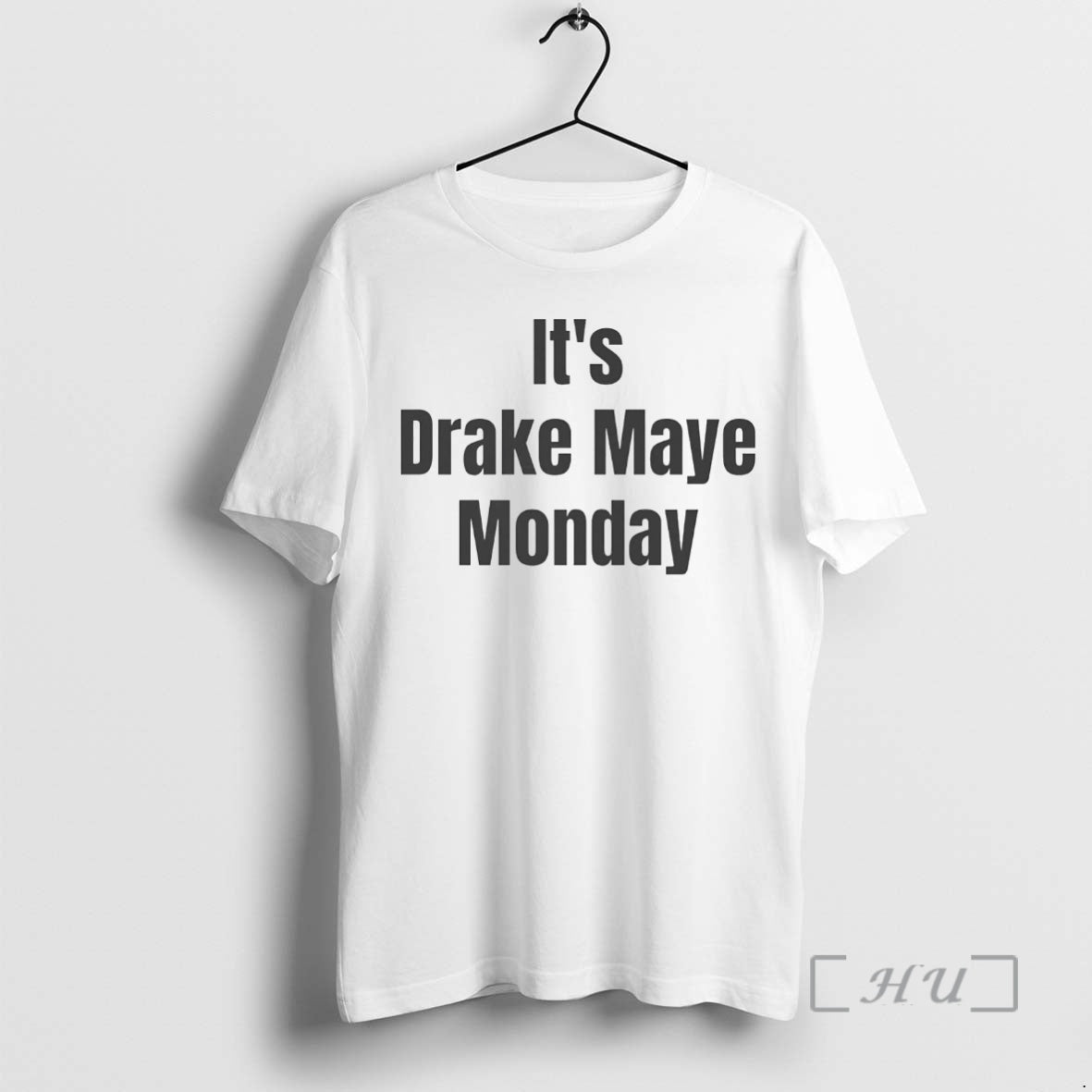 Officials Its Drake Maye Monday T-Shirts, Hoodie, Sweatshirt | PopFlextees.com