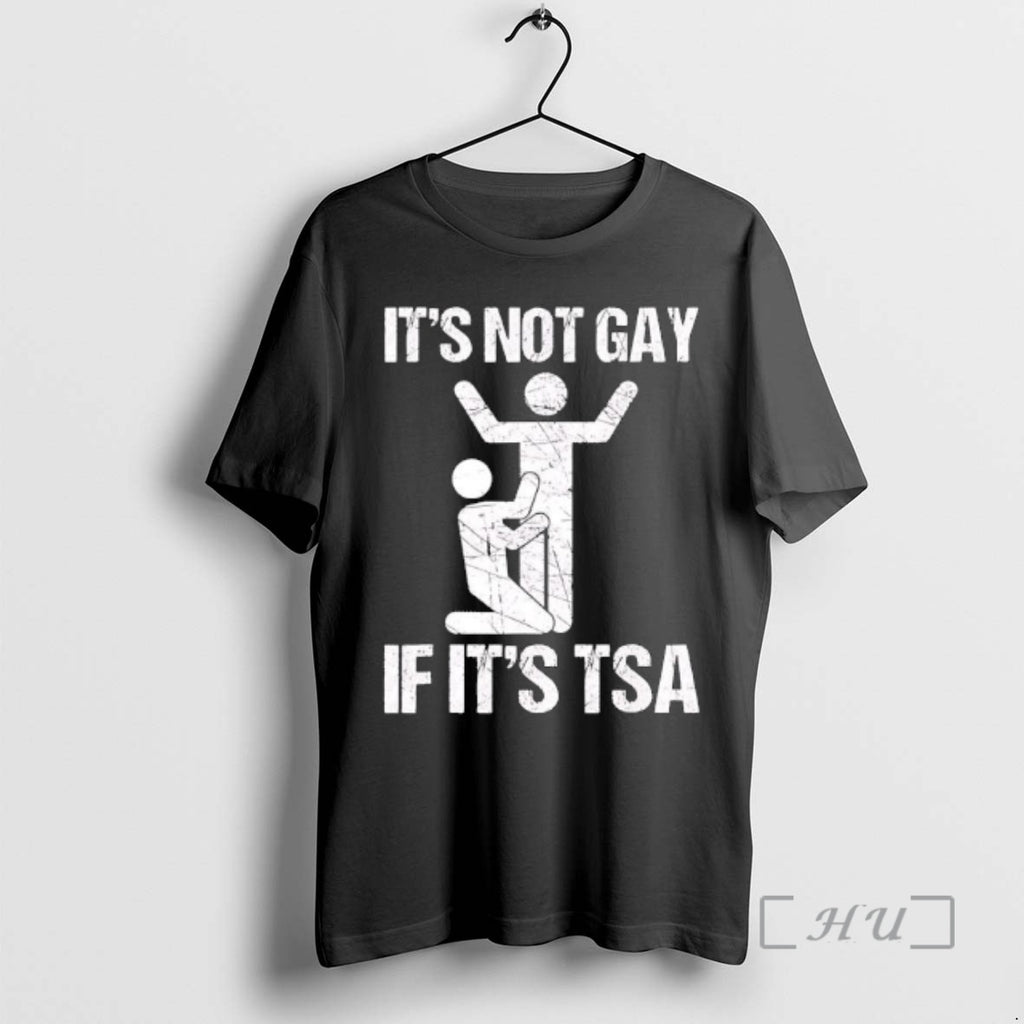 Officials Its Not Gay If Its The Tsa Human Graphic T-Shirts, Hoodie, Sweatshirt | PopFlextees.com