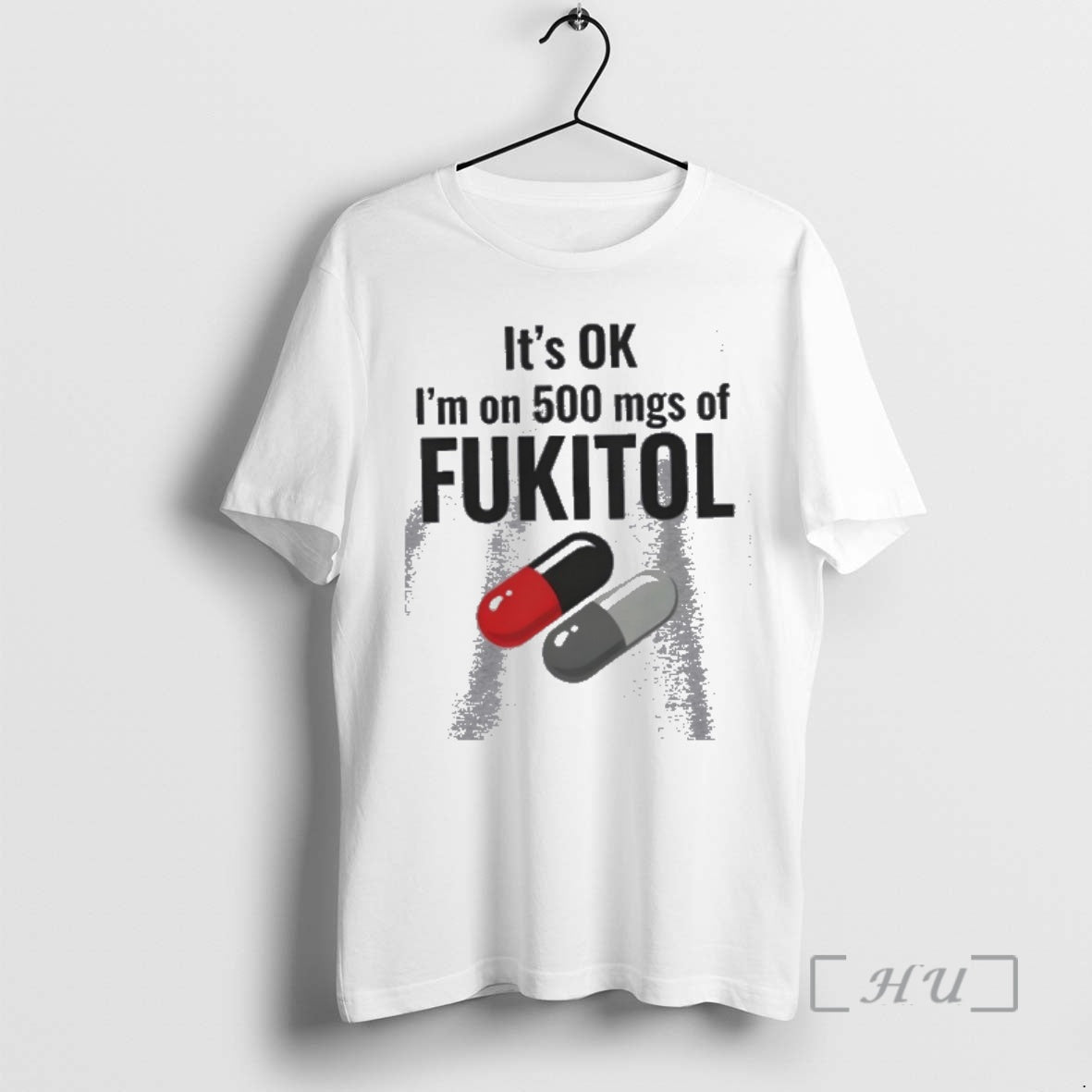 Officials Its Ok Im On 500 Mgs Of Fukitol Funny T-Shirts, Hoodie, Sweatshirt | PopFlextees.com