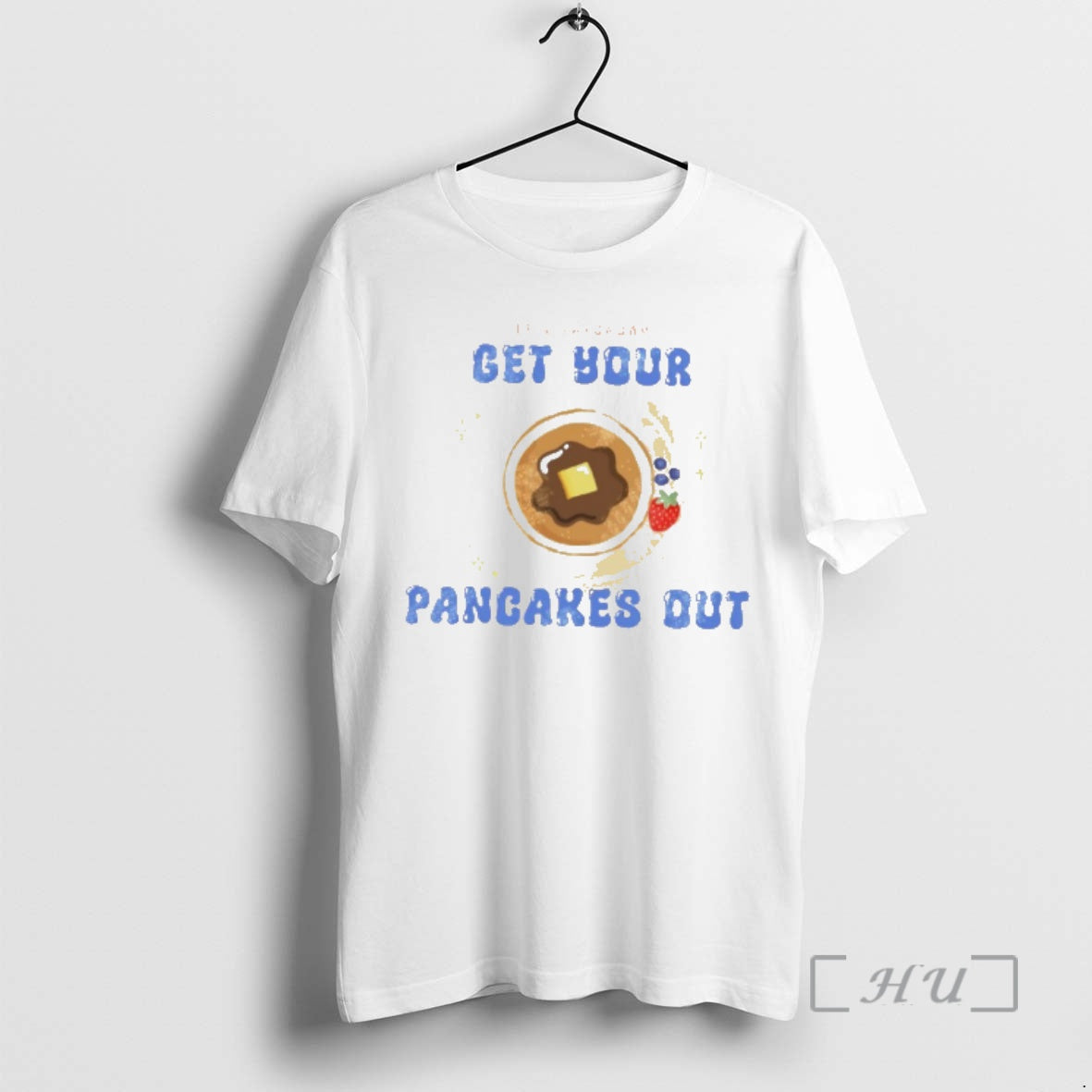 Officials Its Saturday Get Your Pancakes Out T-Shirts, Hoodie, Sweatshirt | PopFlextees.com
