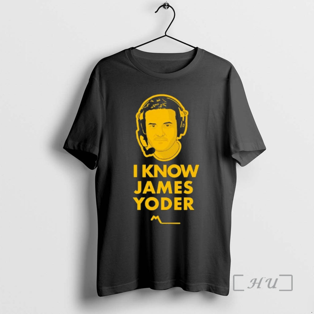 Officials James Yoder I Know James Yoder T-Shirts, Hoodie, Sweatshirt | PopFlextees.com