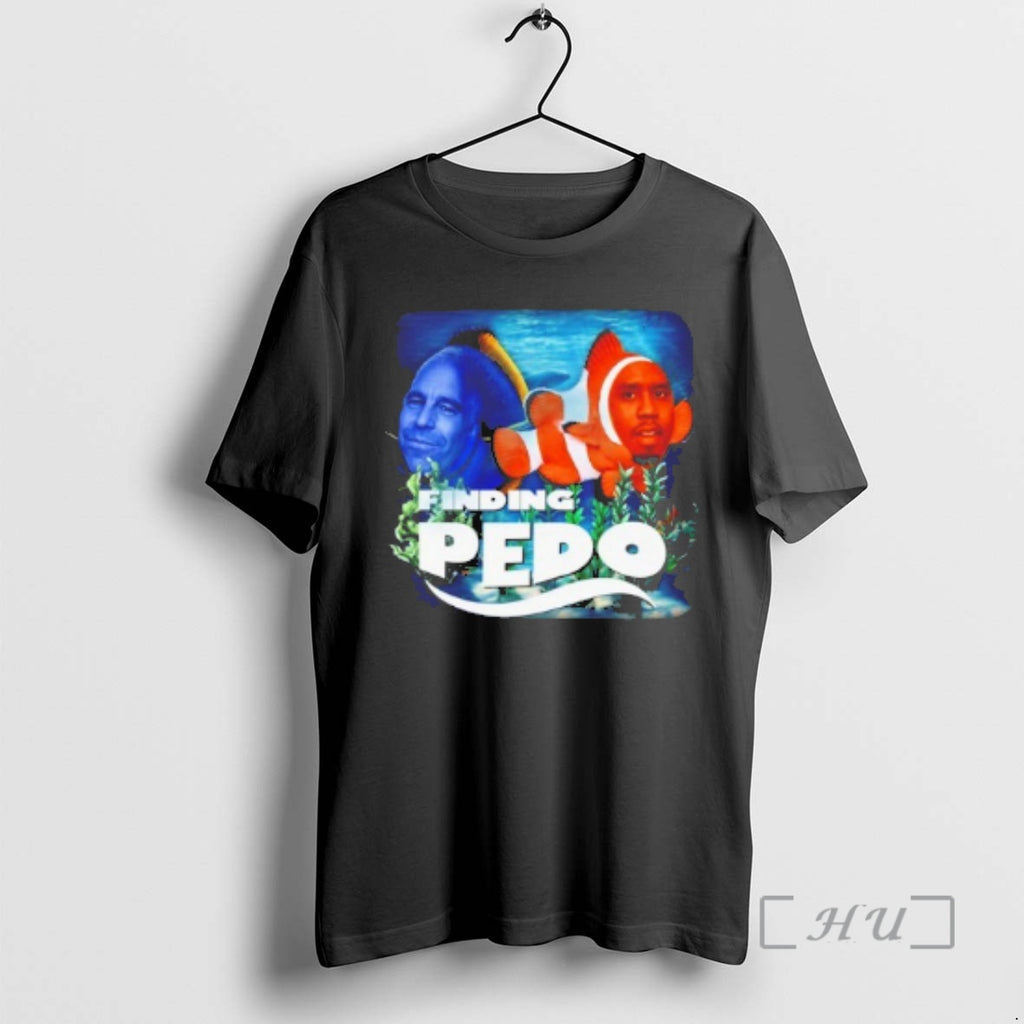 Officials Jeffrey Epstein And Diddy Finding Pedo T-Shirts, Hoodie, Sweatshirt | PopFlextees.com