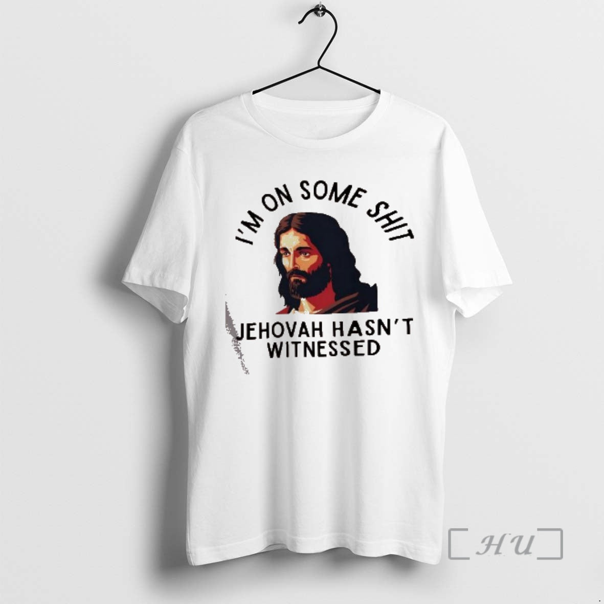 Officials Jehovah Hasnt Witnessed Im On Some Shit Meme T-Shirts, Hoodie, Sweatshirt | PopFlextees.com