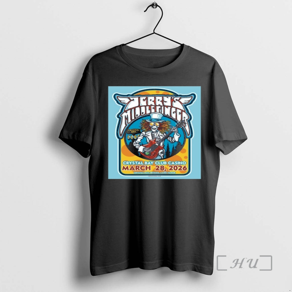 Officials Jerrys Middle Finger Crystal Bay Nevada March 28 2026 Concert Premium T Shirts Sweater Hoodie, Sweatshirt