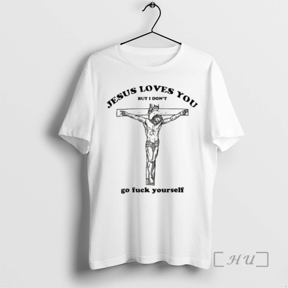 Officials Jesus Love You But I Dont Go Fuck Yourself T-Shirts, Hoodie, Sweatshirt