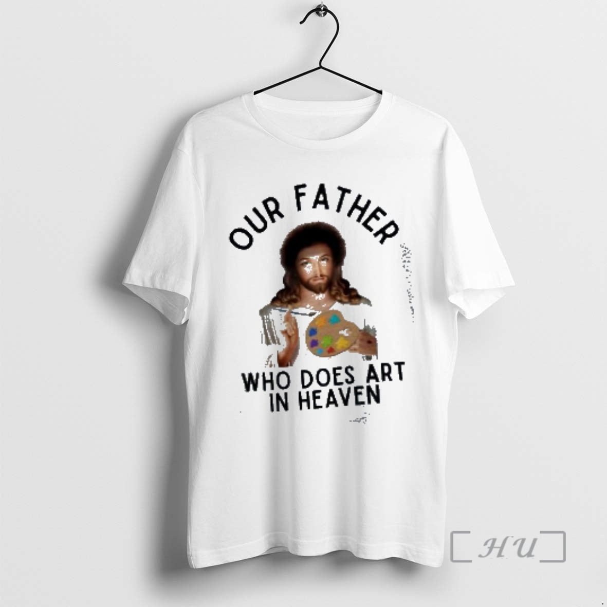 Officials Jesus Our Father Who Does Art In Heaven Bob Ross Parody Premium T Shirts Hoodie, Sweatshirt | PopFlextees.com