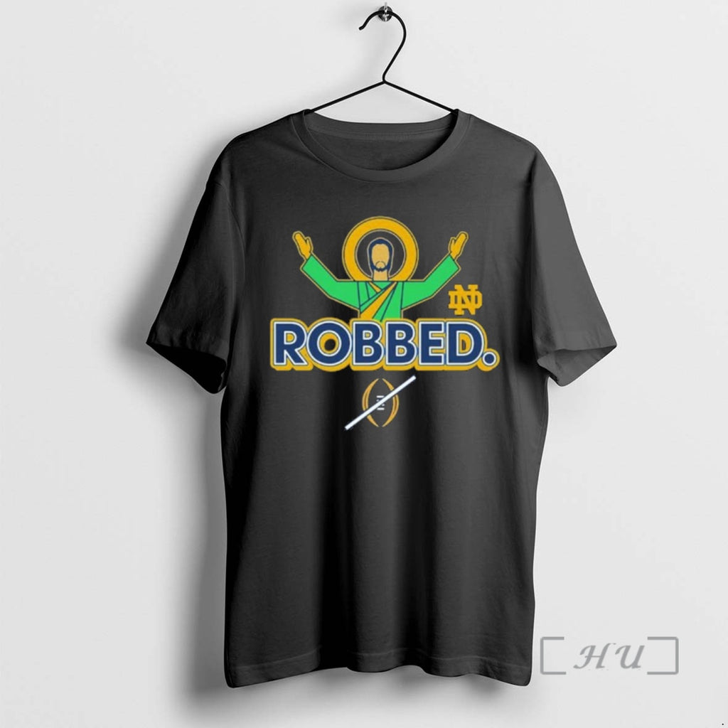 Officials Jesus Robbed Notre Dame Football Cfp 2025 T-Shirts, Hoodie, Sweatshirt | PopFlextees.com