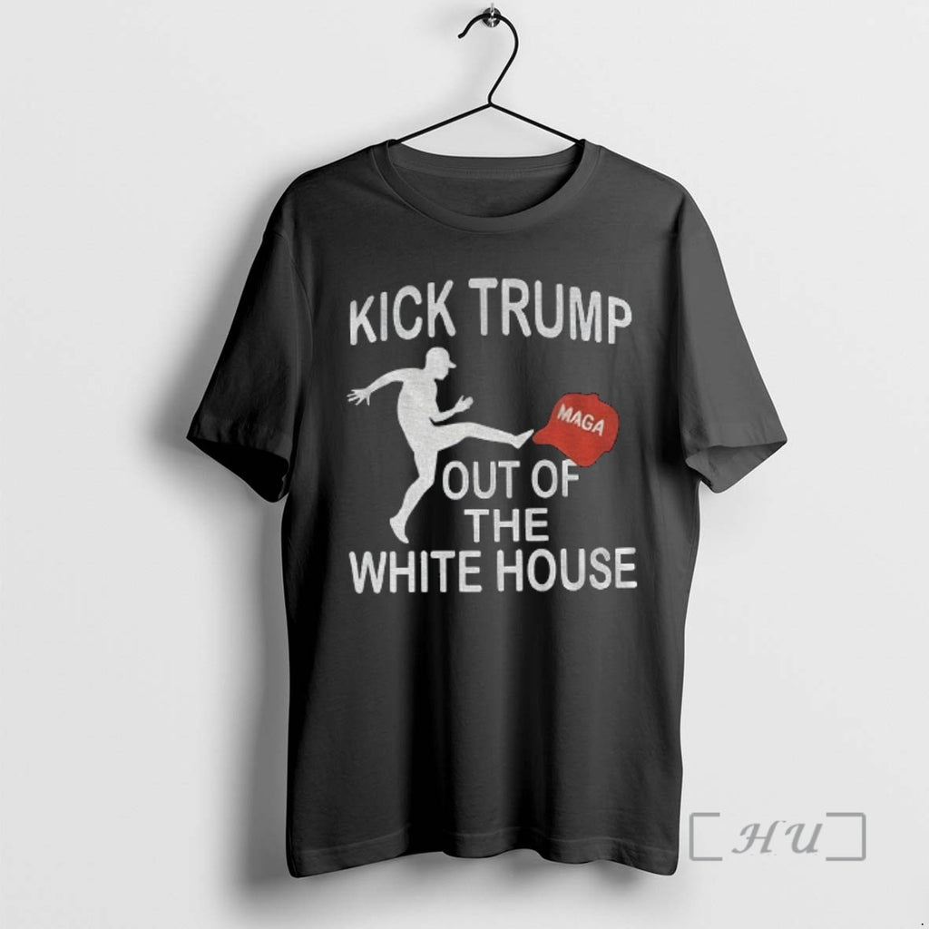Officials Kick Trump Out Of The White House Maga T-Shirts, Hoodie, Sweatshirt | PopFlextees.com