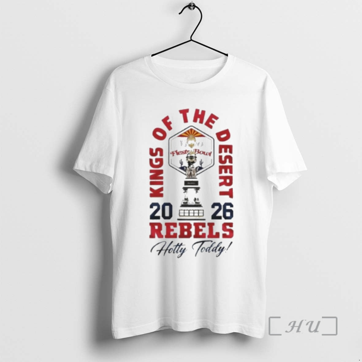Officials Kings Of The Desert 2026 Rebels Hotty Toddy T-Shirts, Hoodie, Sweatshirt | PopFlextees.com