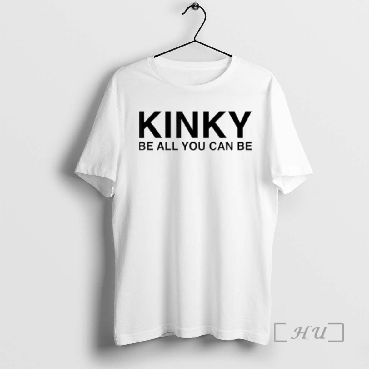 Officials Kinky Be All You Can Be T-Shirts, Hoodie, Sweatshirt | PopFlextees.com