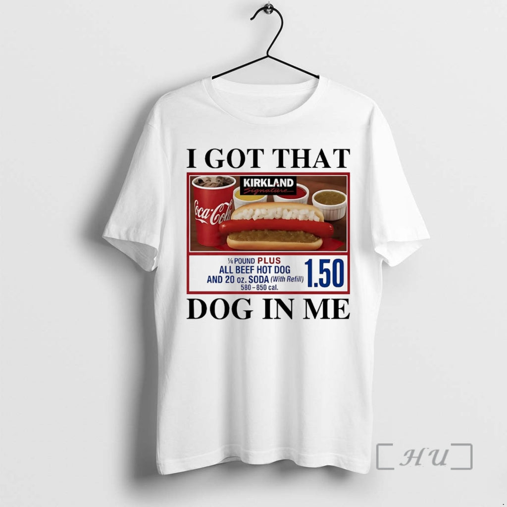 Officials Kirkland I Got That Dog In Me T-Shirts, Hoodie, Sweatshirt | PopFlextees.com