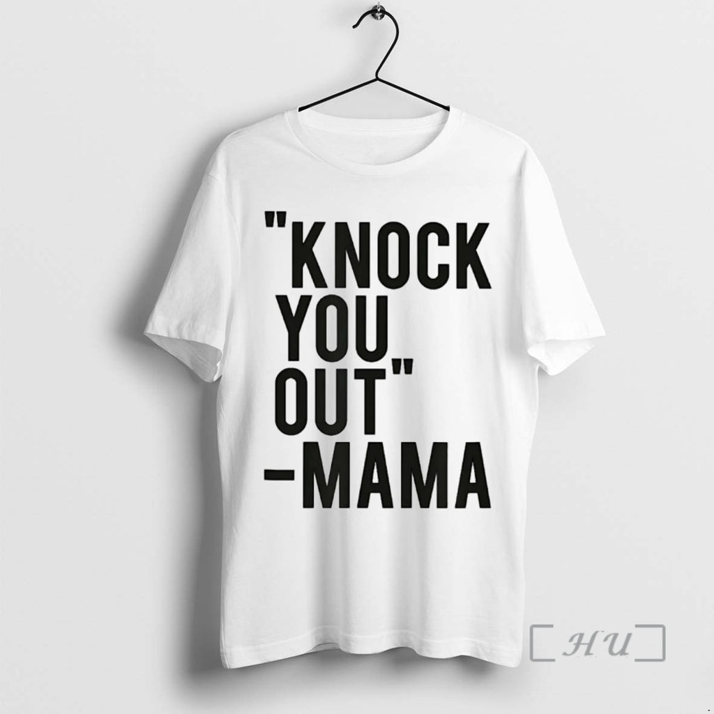 Officials Knock You Out Mama T-Shirts, Hoodie, Sweatshirt | PopFlextees.com