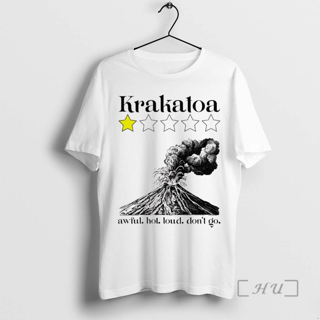 Officials Krakatoa One Star Rate Awful Hot Loud Dont Go T-Shirts, Hoodie, Sweatshirt | PopFlextees.com