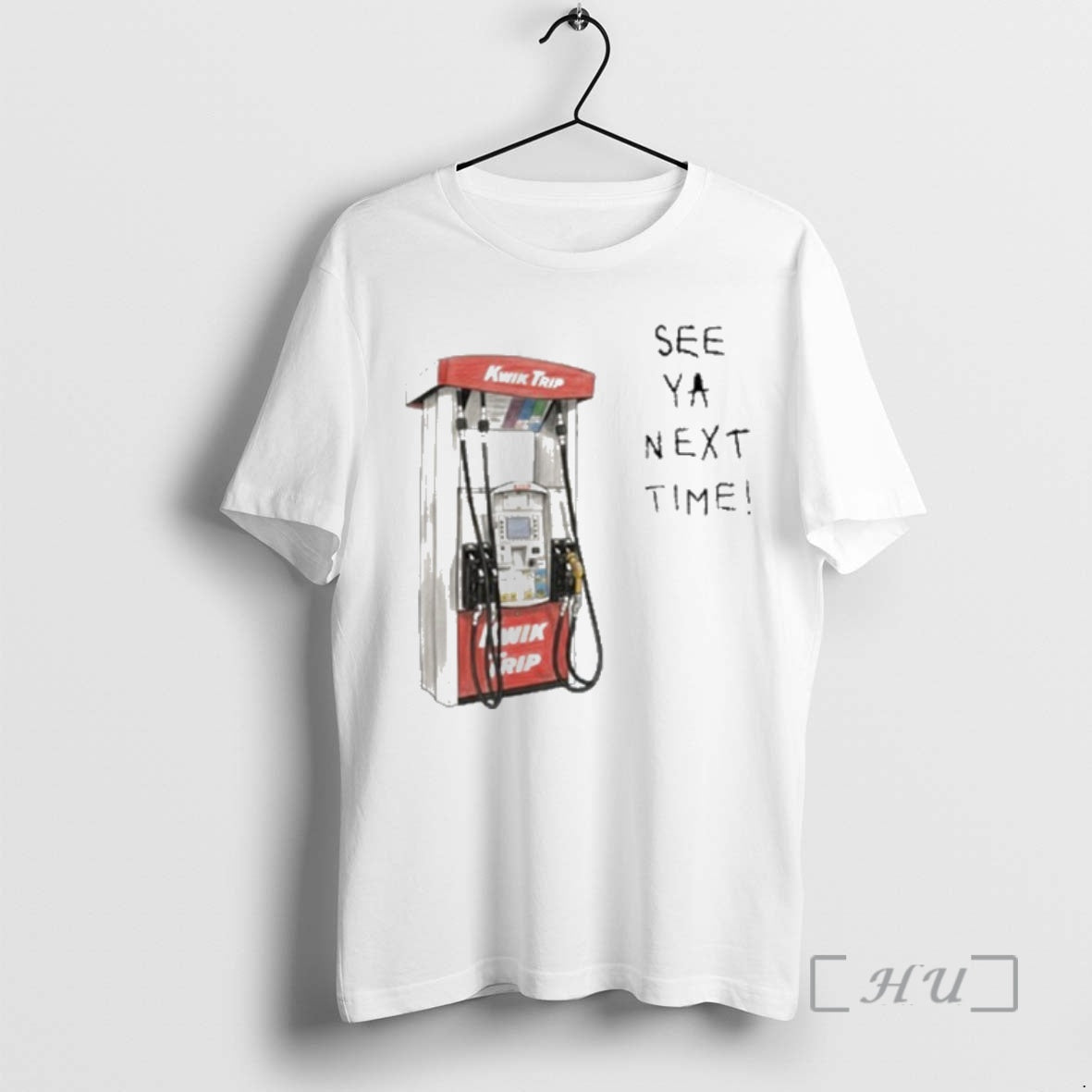Officials Kwik Trip Pump See Ya Next Time T-Shirts, Hoodie, Sweatshirt | PopFlextees.com