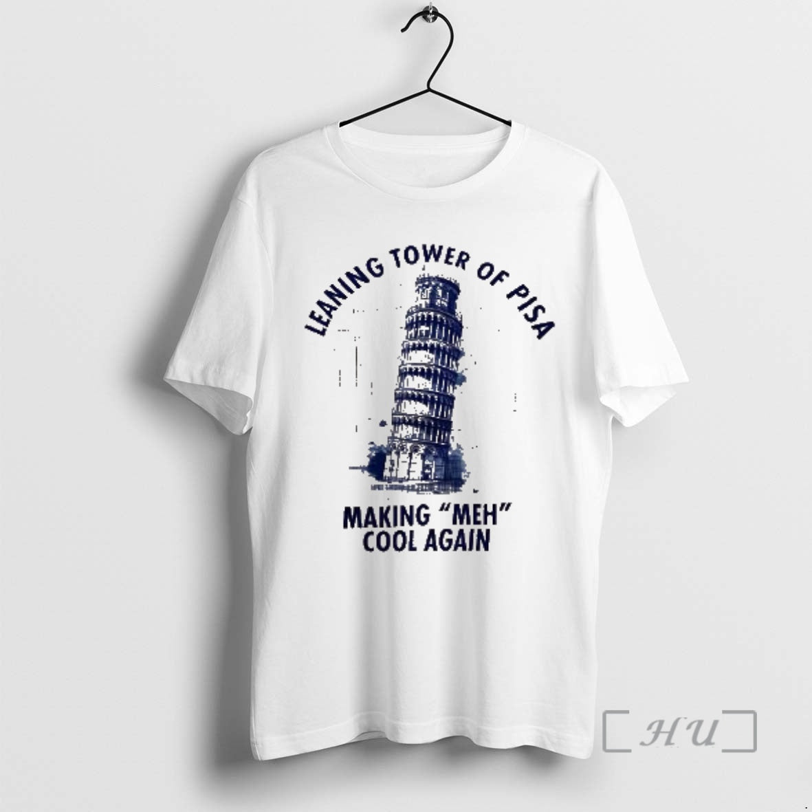 Officials Leaning Tower Of Pisa Making Me_d0_bd Cool Again Meme T-Shirts, Hoodie, Sweatshirt | PopFlextees.com
