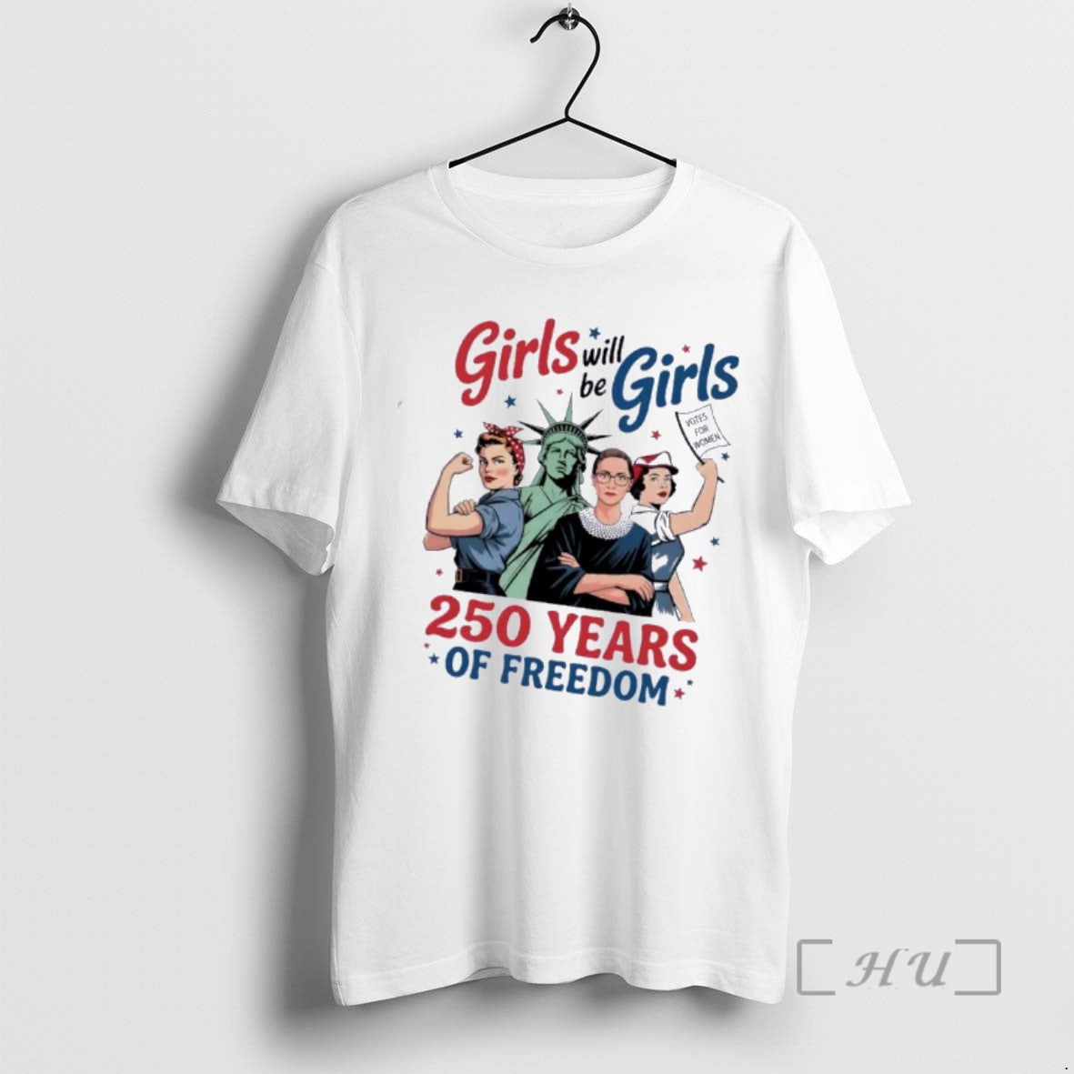 Officials Liberty Of Statue Girls Will Be Girls 250 Years Of Freedom Premium T Shirts Hoodie, Sweatshirt | PopFlextees.com