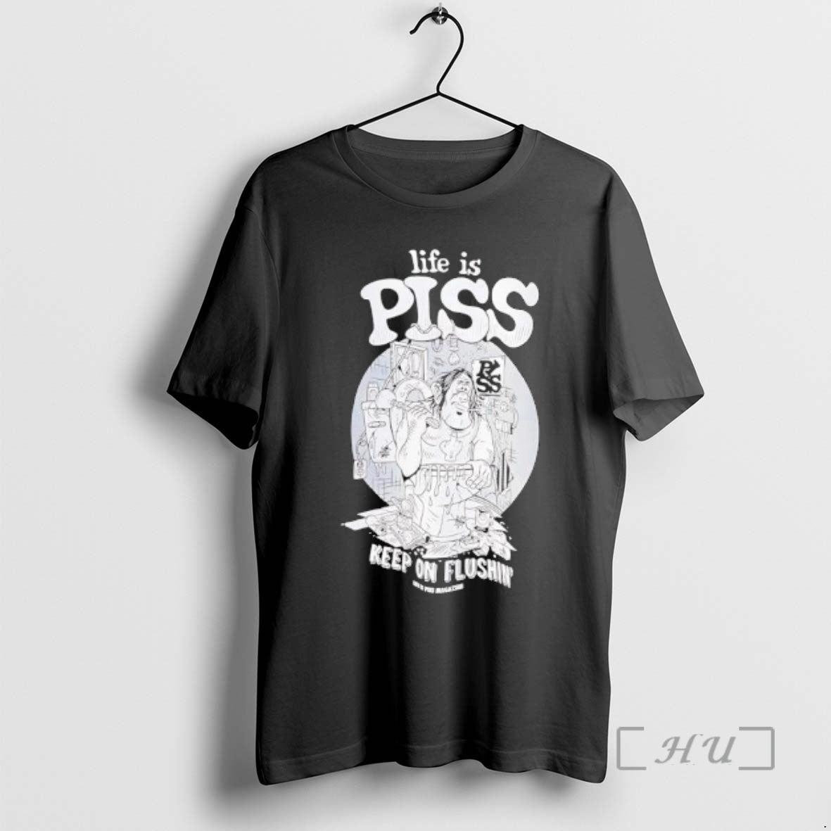 Officials Life Is Piss Keep On Flushin Graphic T-Shirts, Hoodie, Sweatshirt | PopFlextees.com