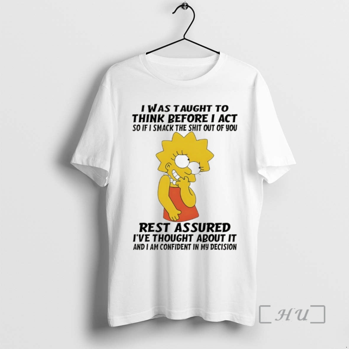 Officials Lisa I Was Taught To Think Before I Act So If I Smack The T-Shirts, Hoodie, Sweatshirt | PopFlextees.com