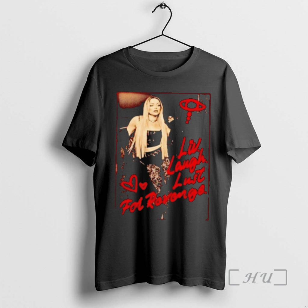 Officials Liv Morgan Liv Laugh Lust For Revenge T-Shirts, Hoodie, Sweatshirt | PopFlextees.com
