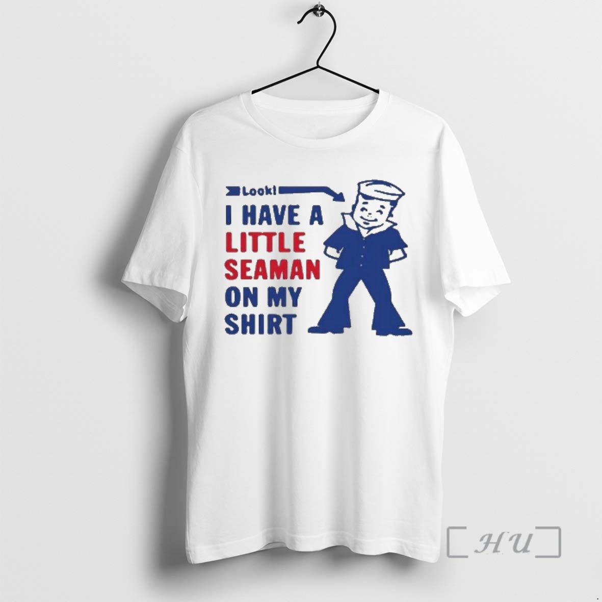 Officials Look I Have A Little Seaman On My Sailor Character Premium T Shirts Sweater Hoodie, Sweatshirt | PopFlextees.com