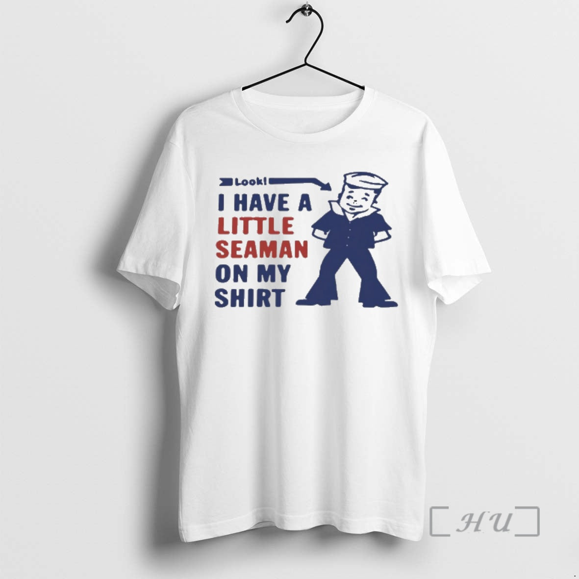 Officials Look I Have A Little Seaman On My T-Shirts, Hoodie, Sweatshirt | PopFlextees.com