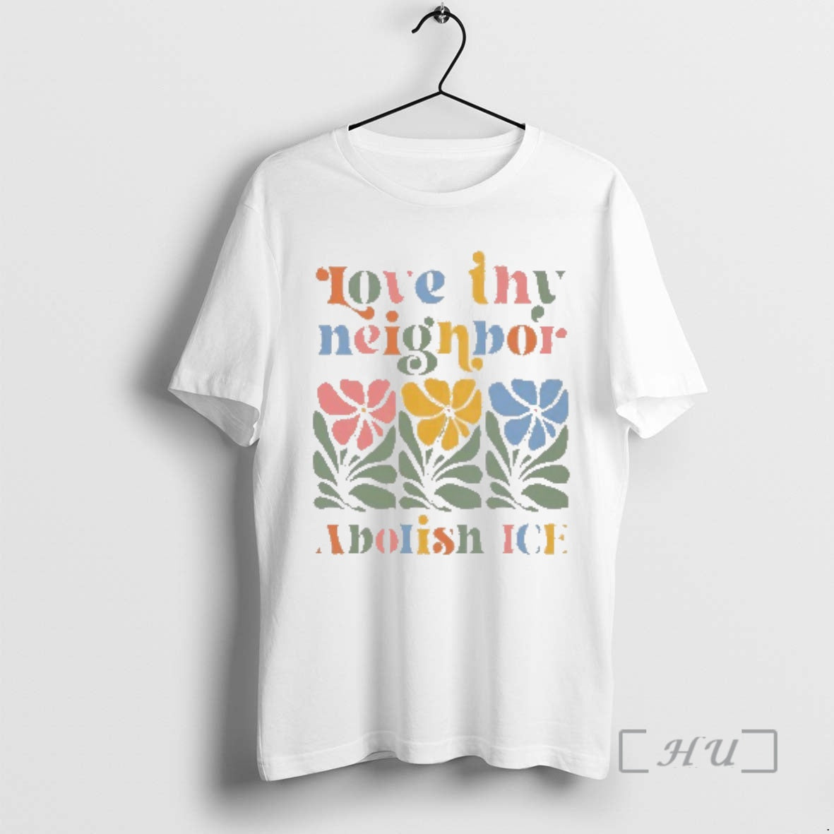 Officials Love Neighbor Abolish Ice Flower T-Shirts, Hoodie, Sweatshirt | PopFlextees.com
